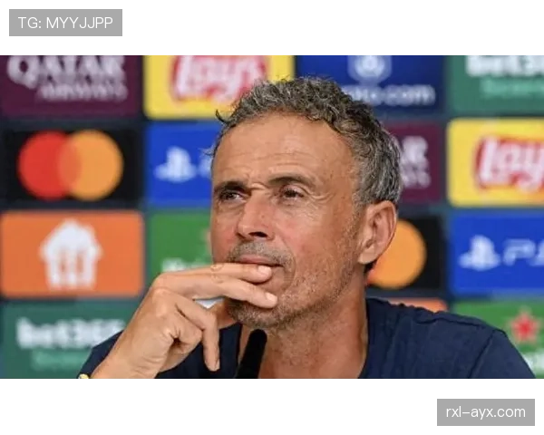 恩里克执教风格解析：精准节奏掌控成球队竞争力提升关键